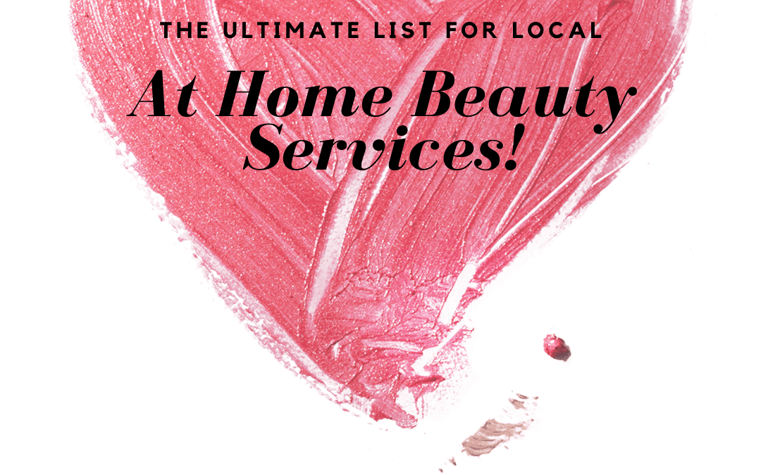 Beauty Services at Home!